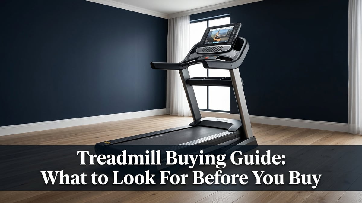 What to Look for in a Treadmill at a Glance