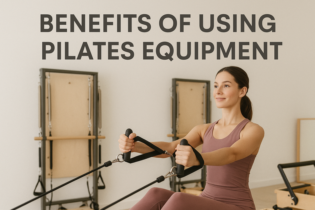 Benefits of Using Pilates Equipment