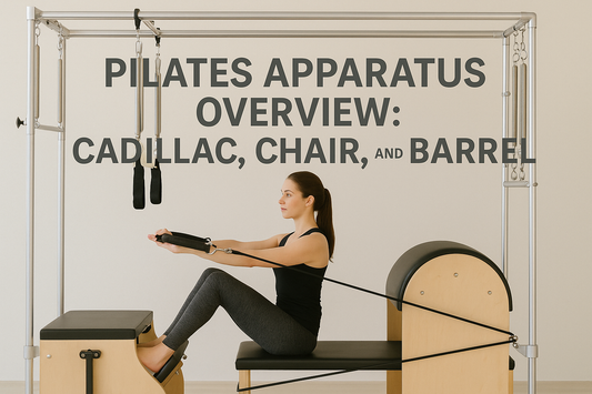 Pilates Apparatus Overview: Cadillac, Chair, and Barrel