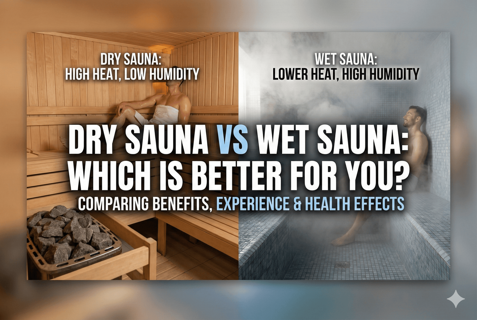 Dry Sauna vs Wet Sauna: Which Is Better for You? - Peak Primal Wellness