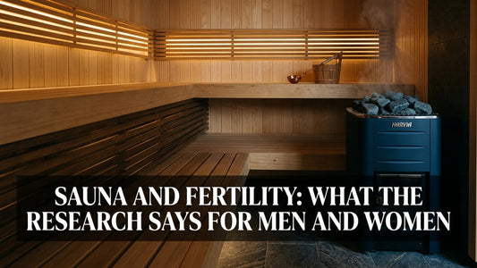 Sauna and Fertility: What the Research Says for Men and Women - Peak Primal Wellness