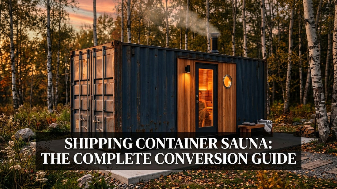 Shipping Container Sauna: The Complete Conversion Guide - Peak Primal Wellness