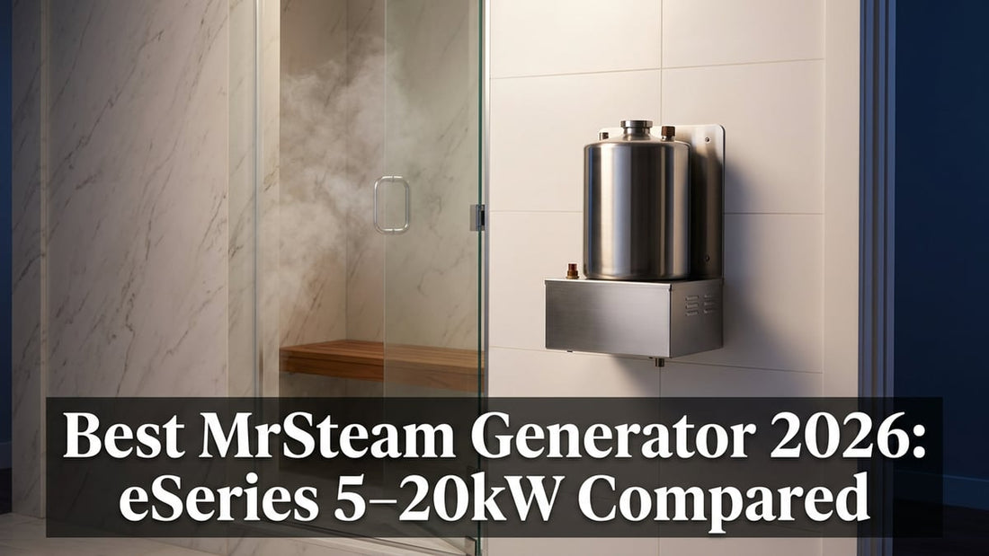 Best MrSteam Generator 2026: eSeries 5–20kW Compared - Peak Primal Wellness