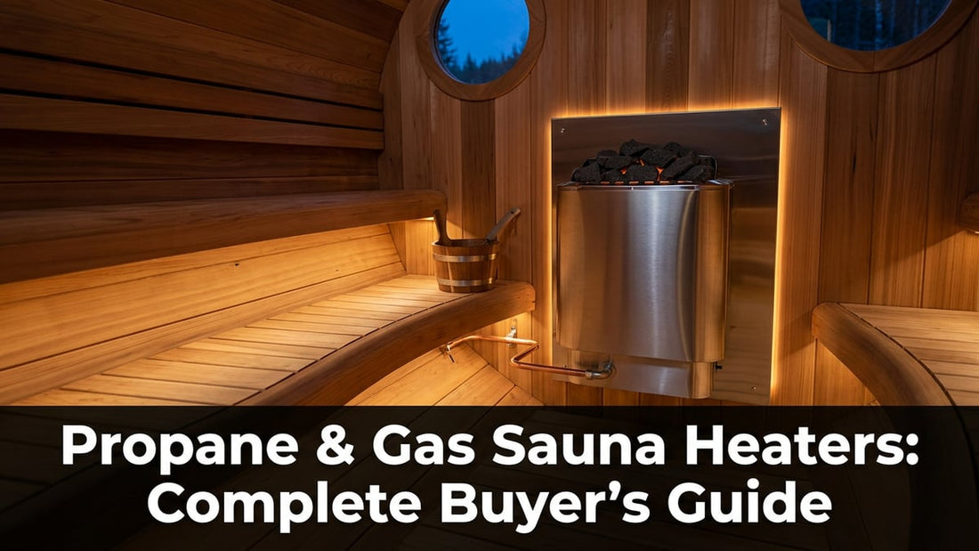 Propane & Gas Sauna Heaters: Complete Buyer's Guide - Peak Primal Wellness
