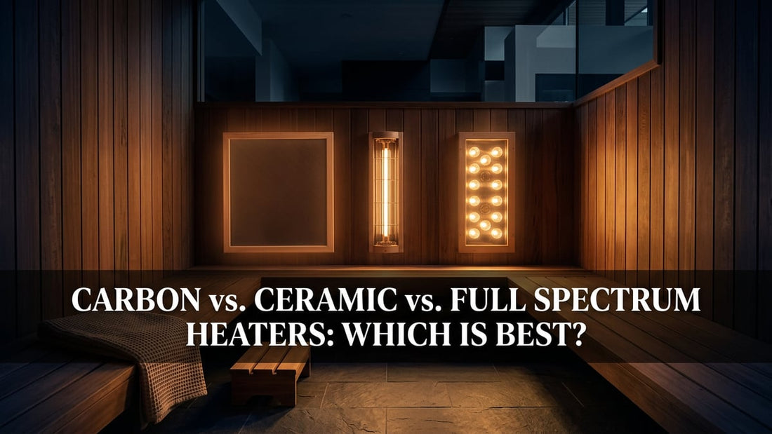 Carbon vs. Ceramic vs. Full Spectrum Heaters: Which is Best? - Peak Primal Wellness