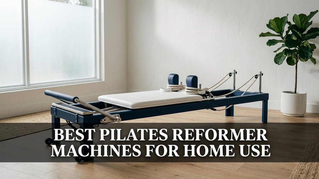 Best Pilates Reformer Machines for Home Use - Peak Primal Wellness