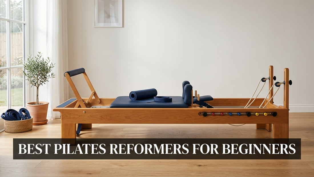 Best Pilates Reformers for Beginners - Peak Primal Wellness
