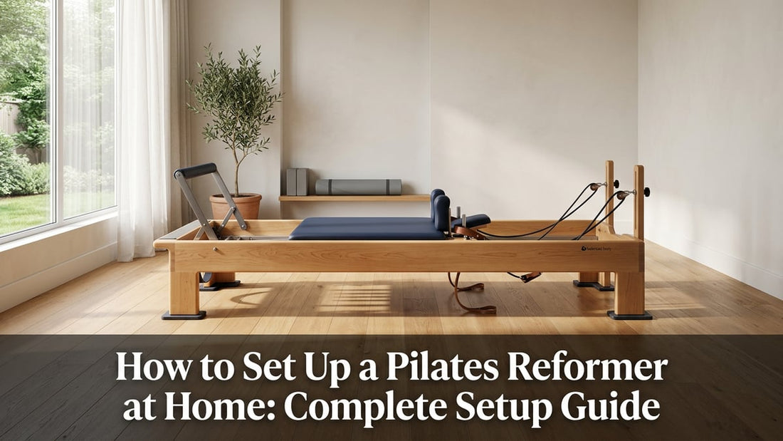 How to Set Up a Pilates Reformer at Home: Complete Setup Guide - Peak Primal Wellness
