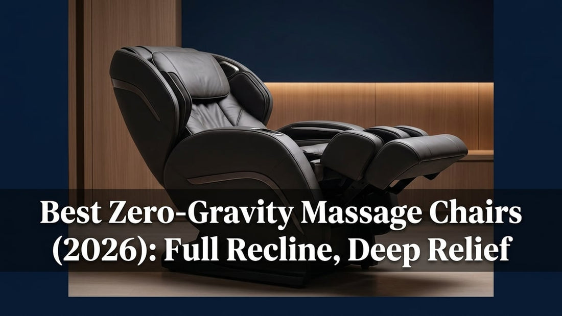 Best Zero-Gravity Massage Chairs (2026): Full Recline, Deep Relief - Peak Primal Wellness