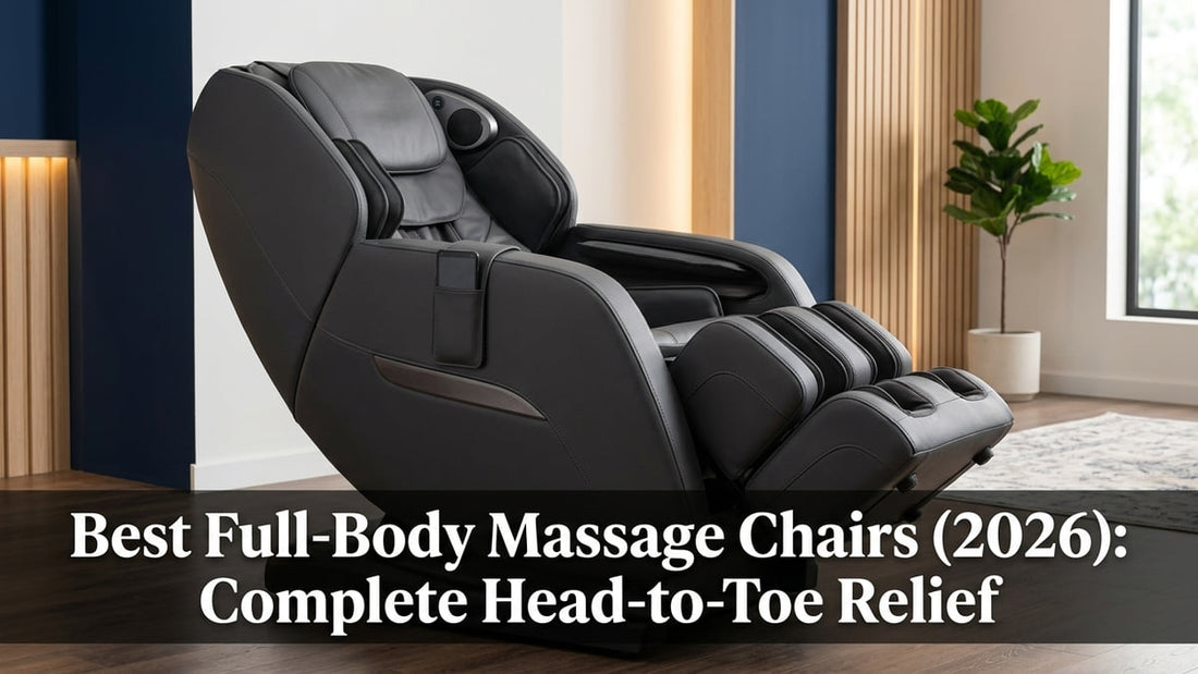 Best Full-Body Massage Chairs (2026): Complete Head-to-Toe Relief - Peak Primal Wellness