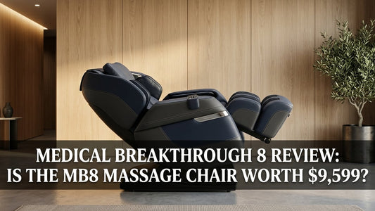 Medical Breakthrough 8 Review: Is the MB8 Massage Chair Worth $9,599? - Peak Primal Wellness