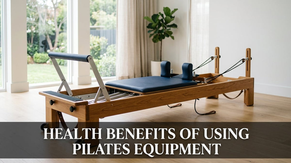 Health Benefits of Using Pilates Equipment - Peak Primal Wellness