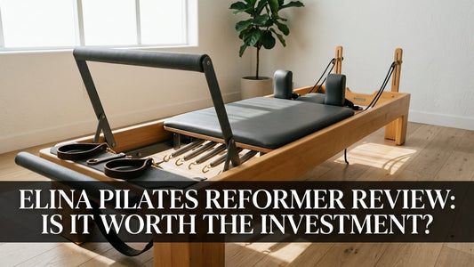 Elina Pilates Reformer Review: Is It Worth the Investment? - Peak Primal Wellness