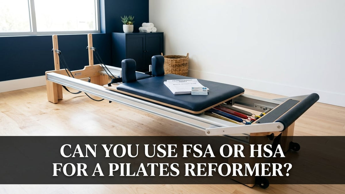 Can You Use FSA or HSA for a Pilates Reformer? - Peak Primal Wellness