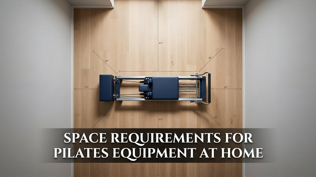 Space Requirements for Pilates Equipment at Home - Peak Primal Wellness