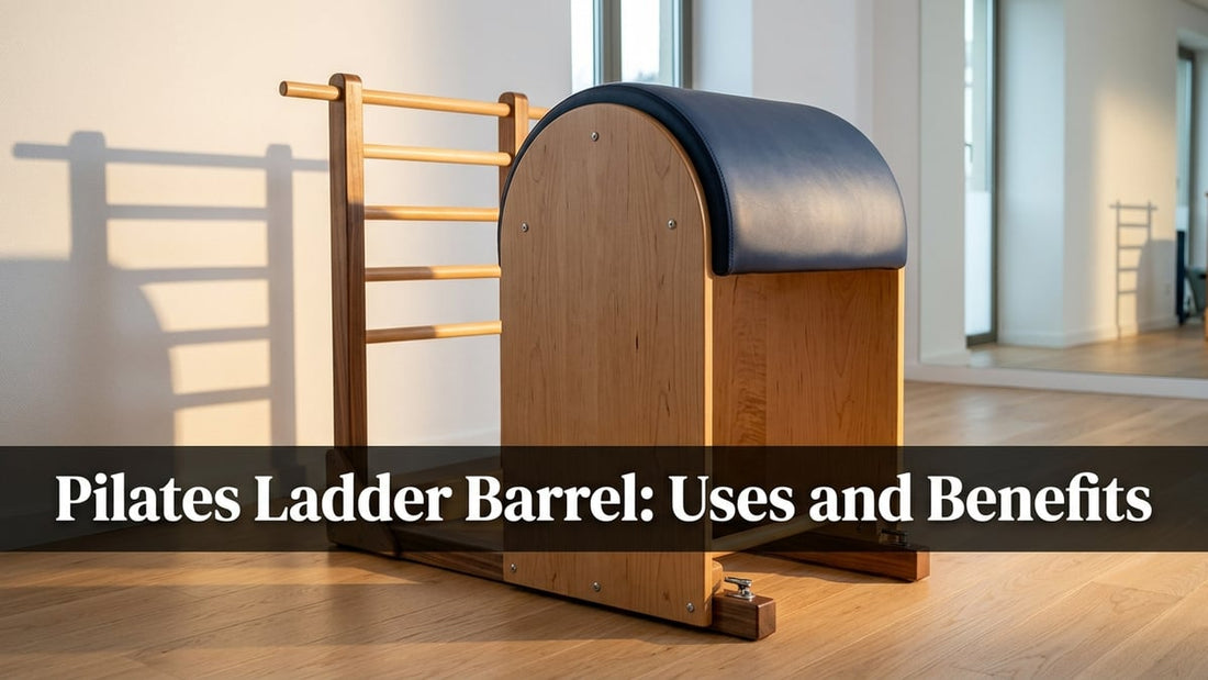 Pilates Ladder Barrel: Uses and Benefits - Peak Primal Wellness