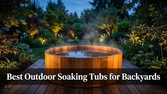 Best Outdoor Soaking Tubs for Backyards - Peak Primal Wellness