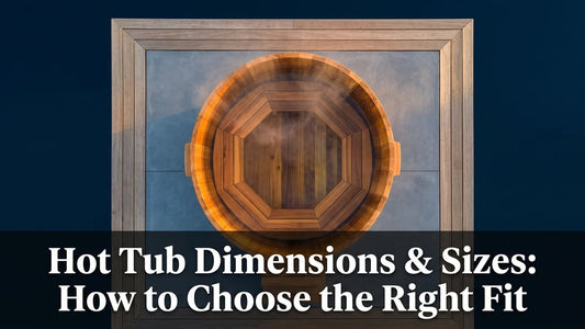 Hot Tub Dimensions & Sizes: How to Choose the Right Fit - Peak Primal Wellness
