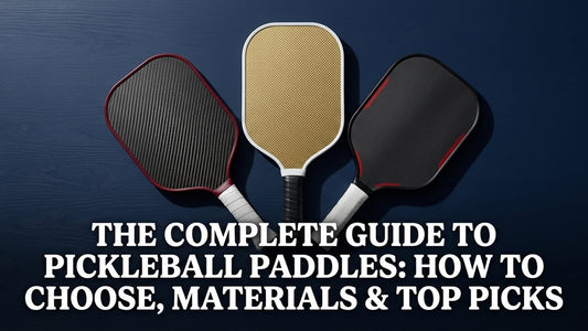 The Complete Guide to Pickleball Paddles: How to Choose, Materials & Top Picks - Peak Primal Wellness