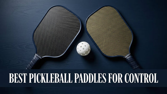 Best Pickleball Paddles for Control - Peak Primal Wellness