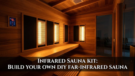 Infrared Sauna Kit: Build Your Own DIY Far-Infrared Sauna - Peak Primal Wellness
