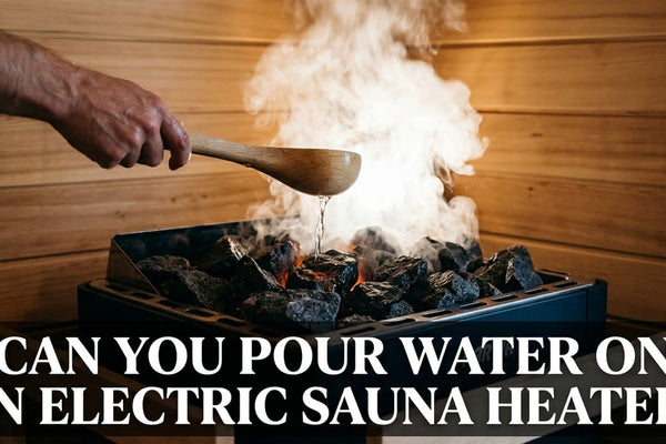 Can You Pour Water on an Electric Sauna Heater? - Peak Primal Wellness