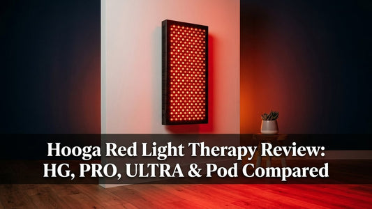 Hooga Red Light Therapy Review: HG, PRO, ULTRA & Pod Compared - Peak Primal Wellness