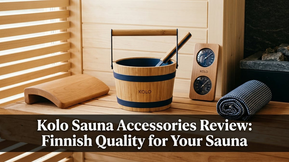 Kolo Sauna Accessories Review: Finnish Quality for Your Sauna - Peak Primal Wellness