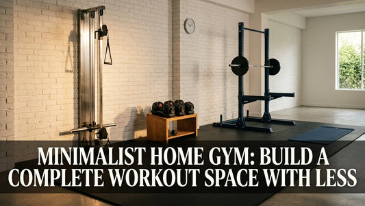 Minimalist Home Gym: Build a Complete Workout Space With Less - Peak Primal Wellness