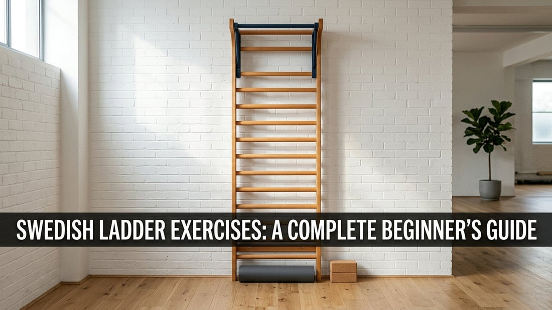 Swedish Ladder Exercises: A Complete Beginner's Guide - Peak Primal Wellness