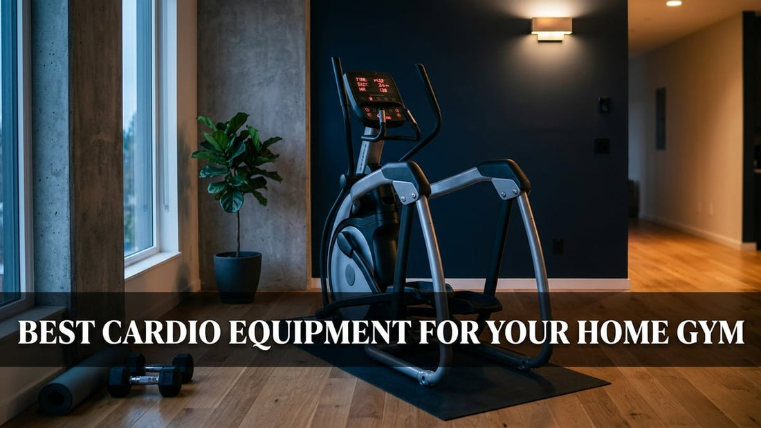 Best Cardio Equipment for Your Home Gym - Peak Primal Wellness
