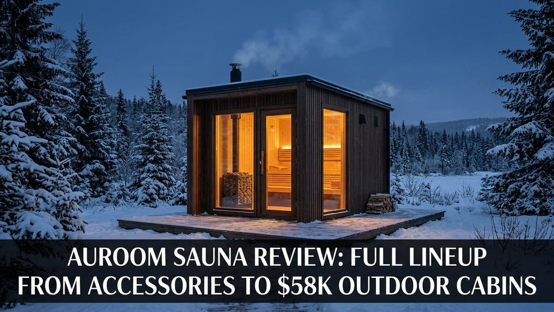 Auroom Sauna Review: Full Lineup From Accessories to $58K Outdoor Cabins - Peak Primal Wellness