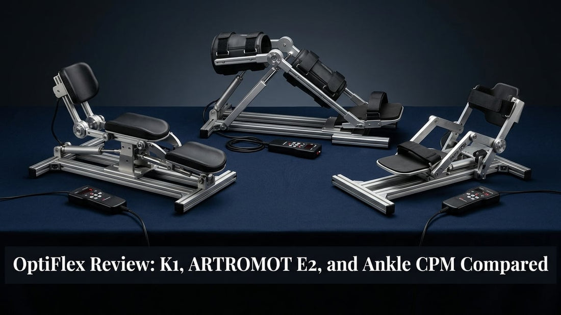 OptiFlex Review: K1, ARTROMOT E2, and Ankle CPM Compared - Peak Primal Wellness